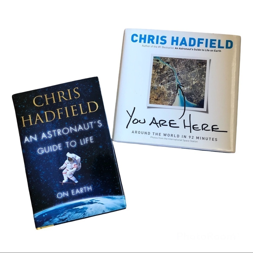 Chris Hadfield 2 Hard Books
Astronaut’s Guide to Life on Earth & You are Here